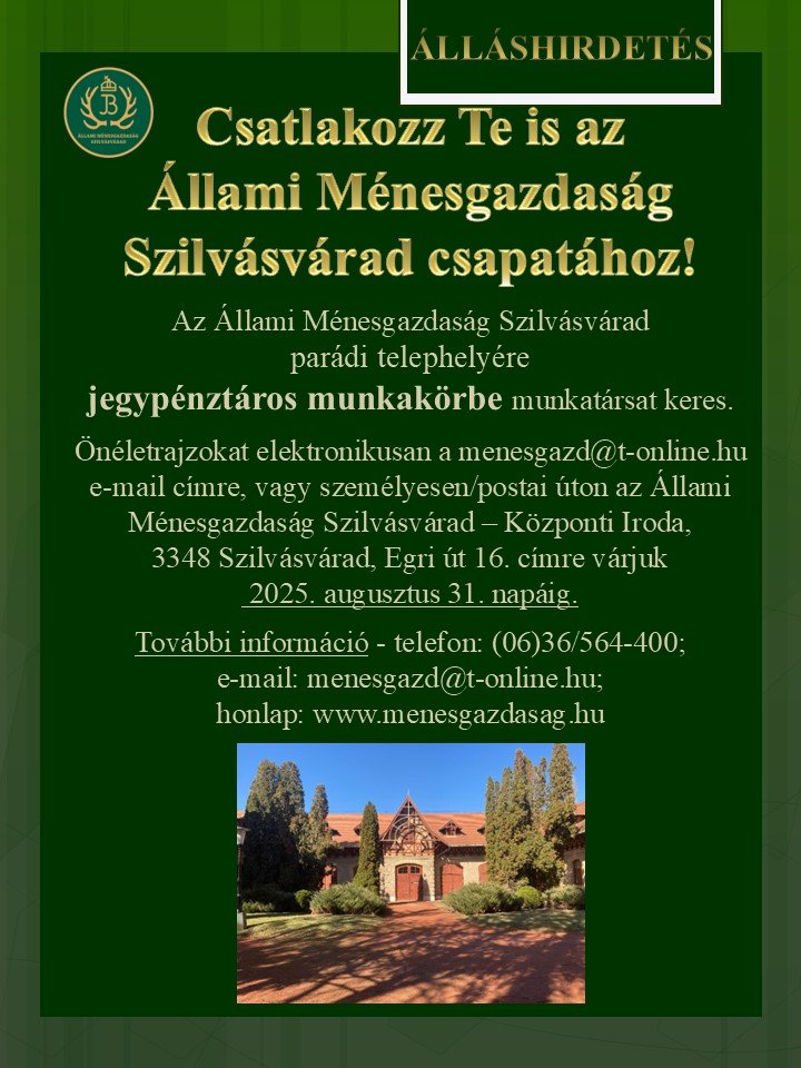 Csatlakozz Te is a Ménesgazdaság csapatához!
Az Állami Ménesgazdaság Szilvásvárad parádi telephe...